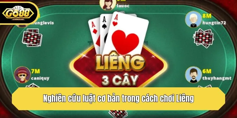 Nghiên cứu luật cơ bản trong cách chơi Liêng
